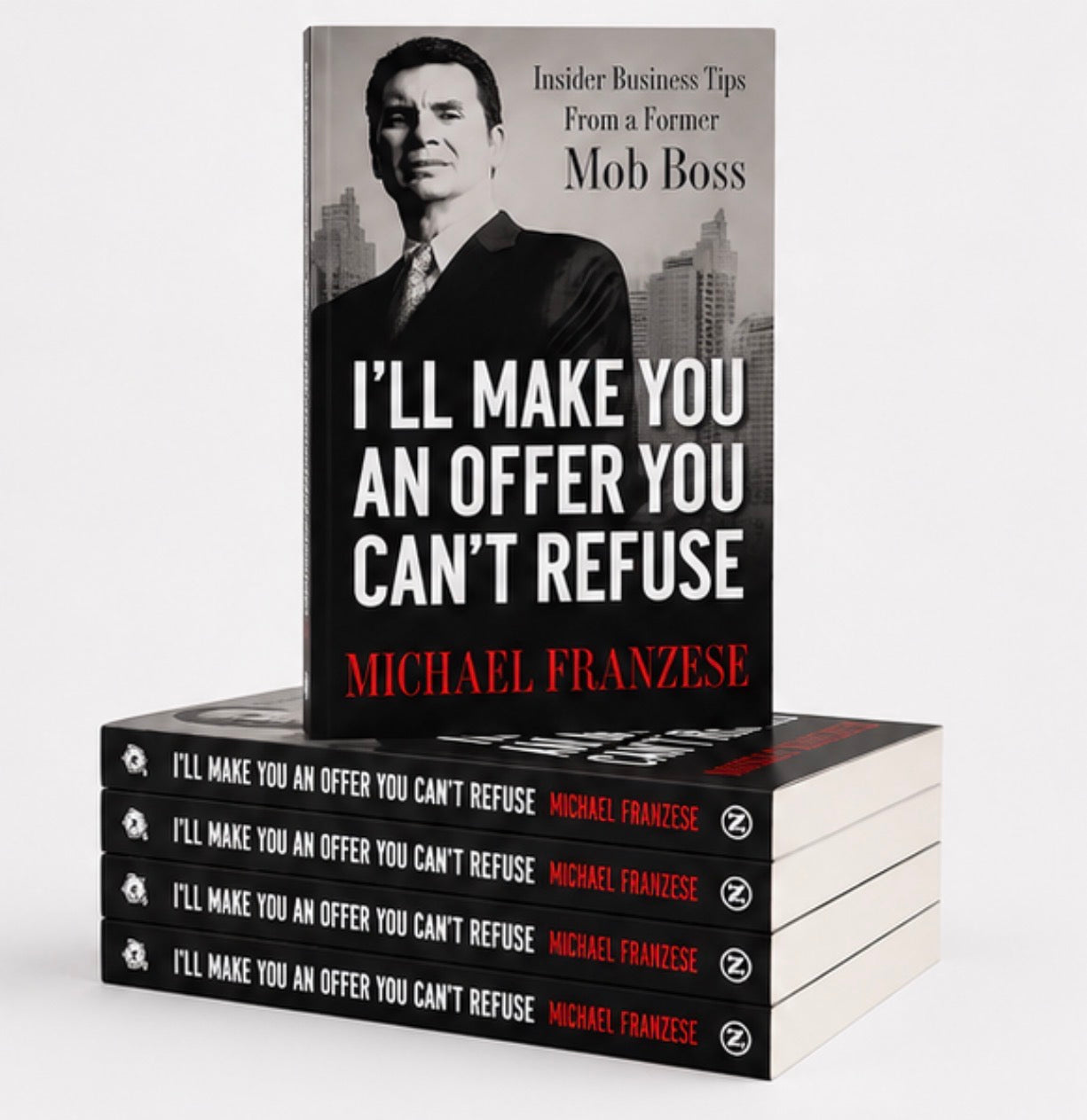 **AUTOGRAPHED** I'll Make You an Offer You Can't Refuse: Insider Business Tips from a Former Mob Boss
